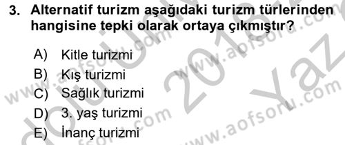Alternatif Turizm Dersi 2018 - 2019 Yılı Yaz Okulu Sınav Soruları 3. Soru