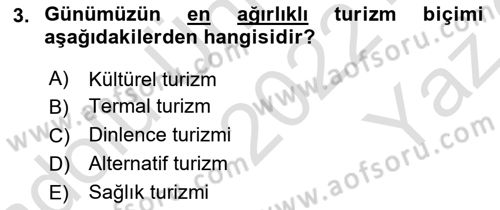 Alternatif Turizm Dersi 2022 - 2023 Yılı Yaz Okulu Sınav Soruları 3. Soru
