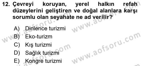 Alternatif Turizm Dersi 2023 - 2024 Yılı (Vize) Ara Sınav Soruları 12. Soru