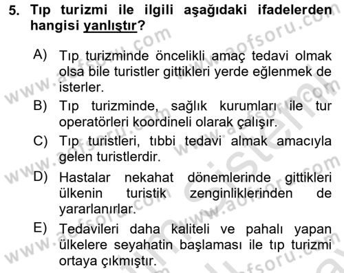 Alternatif Turizm Dersi 2024 - 2025 Yılı (Final) Dönem Sonu Sınav Soruları 5. Soru