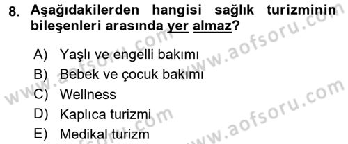 Alternatif Turizm Dersi 2024 - 2025 Yılı (Final) Dönem Sonu Sınav Soruları 8. Soru