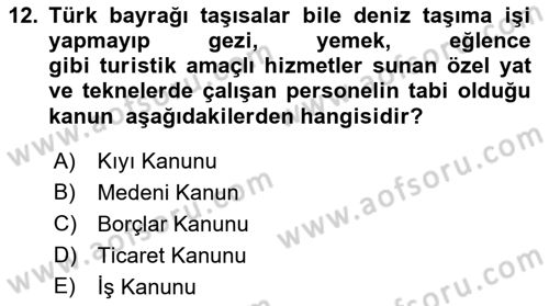 Turizm Mevzuatı Dersi 2021 - 2022 Yılı (Final) Dönem Sonu Sınav Soruları 12. Soru
