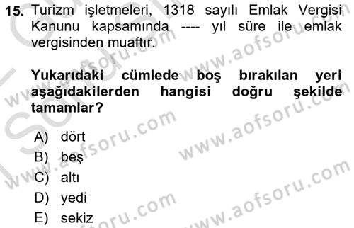 Turizm Mevzuatı Dersi 2021 - 2022 Yılı (Final) Dönem Sonu Sınav Soruları 15. Soru
