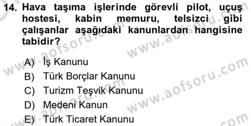 Turizm Mevzuatı Dersi 2021 - 2022 Yılı Yaz Okulu Sınav Soruları 14. Soru