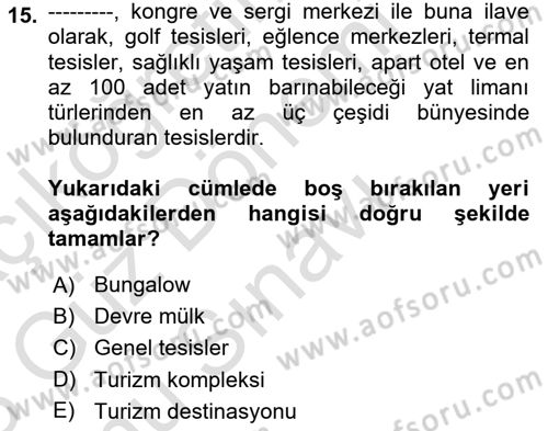 Turizm Mevzuatı Dersi 2022 - 2023 Yılı (Final) Dönem Sonu Sınav Soruları 15. Soru