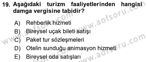 Turizm Mevzuatı Dersi 2022 - 2023 Yılı Yaz Okulu Sınav Soruları 19. Soru