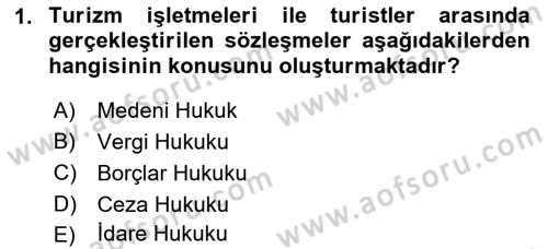 Turizm Mevzuatı Dersi 2023 - 2024 Yılı (Final) Dönem Sonu Sınav Soruları 1. Soru