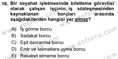 Turizm Mevzuatı Dersi 2023 - 2024 Yılı (Final) Dönem Sonu Sınav Soruları 16. Soru