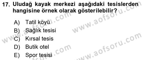 Turizm Mevzuatı Dersi 2023 - 2024 Yılı (Final) Dönem Sonu Sınav Soruları 17. Soru