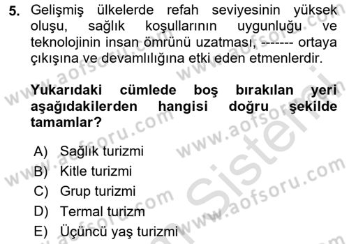 Turizm Mevzuatı Dersi 2023 - 2024 Yılı Yaz Okulu Sınav Soruları 5. Soru