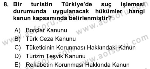 Turizm Mevzuatı Dersi 2023 - 2024 Yılı Yaz Okulu Sınav Soruları 8. Soru