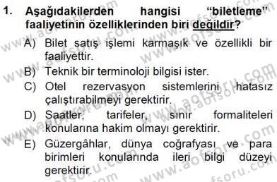 Seyahat Acentacılığı ve Tur Operatörlüğü Dersi Ara Sınavı Deneme Sınav Soruları 1. Soru