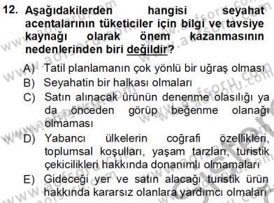 Seyahat Acentacılığı ve Tur Operatörlüğü Dersi 2012 - 2013 Yılı (Vize) Ara Sınav Soruları 12. Soru