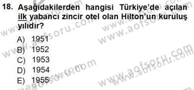 Seyahat Acentacılığı ve Tur Operatörlüğü Dersi 2012 - 2013 Yılı (Vize) Ara Sınav Soruları 18. Soru