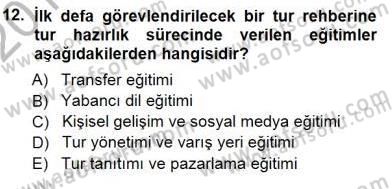 Seyahat Acentacılığı ve Tur Operatörlüğü Dersi 2012 - 2013 Yılı (Final) Dönem Sonu Sınav Soruları 12. Soru