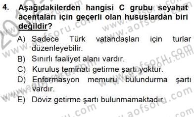 Seyahat Acentacılığı ve Tur Operatörlüğü Dersi 2012 - 2013 Yılı (Final) Dönem Sonu Sınav Soruları 4. Soru