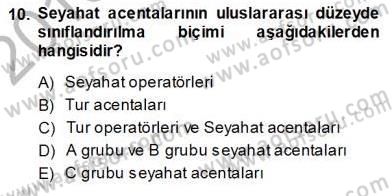 Seyahat Acentacılığı ve Tur Operatörlüğü Dersi 2013 - 2014 Yılı (Vize) Ara Sınavı 10. Soru