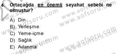 Seyahat Acentacılığı ve Tur Operatörlüğü Dersi 2013 - 2014 Yılı (Vize) Ara Sınavı 4. Soru