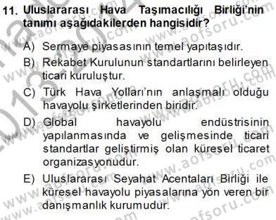 Seyahat Acentacılığı ve Tur Operatörlüğü Dersi 2013 - 2014 Yılı (Final) Dönem Sonu Sınav Soruları 11. Soru