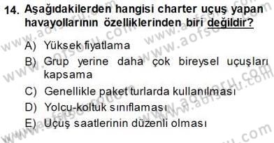 Seyahat Acentacılığı ve Tur Operatörlüğü Dersi 2013 - 2014 Yılı (Final) Dönem Sonu Sınav Soruları 14. Soru