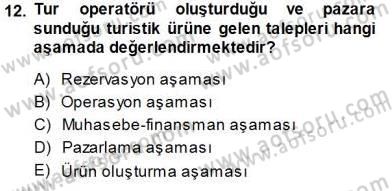 Seyahat Acentacılığı ve Tur Operatörlüğü Dersi Ara Sınavı Deneme Sınav Soruları 12. Soru