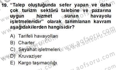Seyahat Acentacılığı ve Tur Operatörlüğü Dersi Ara Sınavı Deneme Sınav Soruları 19. Soru