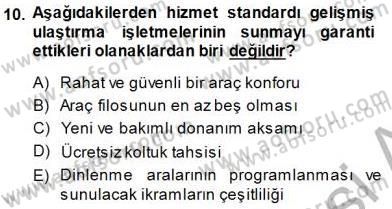 Seyahat Acentacılığı ve Tur Operatörlüğü Dersi 2014 - 2015 Yılı (Final) Dönem Sonu Sınav Soruları 10. Soru