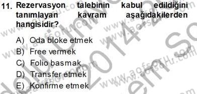 Seyahat Acentacılığı ve Tur Operatörlüğü Dersi 2014 - 2015 Yılı (Final) Dönem Sonu Sınav Soruları 11. Soru