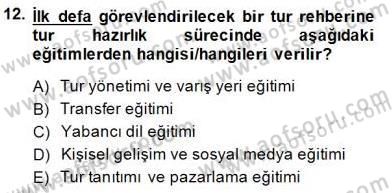 Seyahat Acentacılığı ve Tur Operatörlüğü Dersi 2014 - 2015 Yılı (Final) Dönem Sonu Sınav Soruları 12. Soru