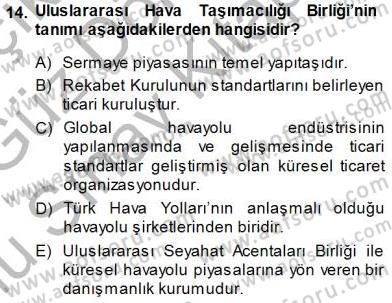 Seyahat Acentacılığı ve Tur Operatörlüğü Dersi 2014 - 2015 Yılı (Final) Dönem Sonu Sınav Soruları 14. Soru