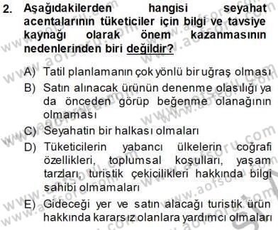 Seyahat Acentacılığı ve Tur Operatörlüğü Dersi 2014 - 2015 Yılı (Final) Dönem Sonu Sınav Soruları 2. Soru