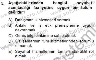 Seyahat Acentacılığı ve Tur Operatörlüğü Dersi 2014 - 2015 Yılı (Final) Dönem Sonu Sınav Soruları 5. Soru