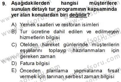 Seyahat Acentacılığı ve Tur Operatörlüğü Dersi 2014 - 2015 Yılı (Final) Dönem Sonu Sınav Soruları 9. Soru