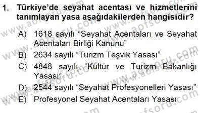 Seyahat Acentacılığı ve Tur Operatörlüğü Dersi 2015 - 2016 Yılı (Vize) Ara Sınav Soruları 1. Soru