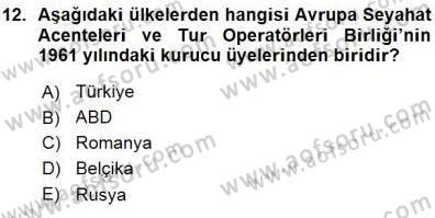 Seyahat Acentacılığı ve Tur Operatörlüğü Dersi 2015 - 2016 Yılı (Vize) Ara Sınav Soruları 12. Soru