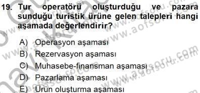 Seyahat Acentacılığı ve Tur Operatörlüğü Dersi 2015 - 2016 Yılı (Vize) Ara Sınav Soruları 19. Soru