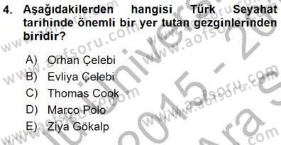 Seyahat Acentacılığı ve Tur Operatörlüğü Dersi 2015 - 2016 Yılı (Vize) Ara Sınav Soruları 4. Soru