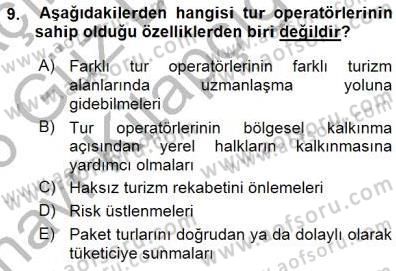 Seyahat Acentacılığı ve Tur Operatörlüğü Dersi 2015 - 2016 Yılı (Vize) Ara Sınav Soruları 9. Soru
