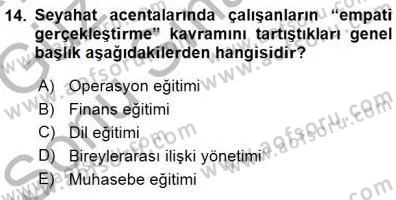 Seyahat Acentacılığı ve Tur Operatörlüğü Dersi 2015 - 2016 Yılı (Final) Dönem Sonu Sınavı 14. Soru