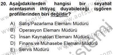 Seyahat Acentacılığı ve Tur Operatörlüğü Dersi 2015 - 2016 Yılı (Final) Dönem Sonu Sınavı 20. Soru