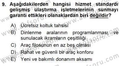 Seyahat Acentacılığı ve Tur Operatörlüğü Dersi 2015 - 2016 Yılı (Final) Dönem Sonu Sınavı 9. Soru