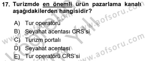 Seyahat Acentacılığı ve Tur Operatörlüğü Dersi 2016 - 2017 Yılı 3 Ders Sınav Soruları 17. Soru