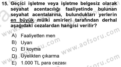 Seyahat Acentacılığı ve Tur Operatörlüğü Dersi Ara Sınavı Deneme Sınav Soruları 15. Soru
