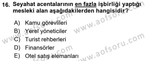 Seyahat Acentacılığı ve Tur Operatörlüğü Dersi Ara Sınavı Deneme Sınav Soruları 16. Soru