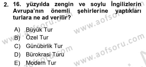 Seyahat Acentacılığı ve Tur Operatörlüğü Dersi 2016 - 2017 Yılı (Vize) Ara Sınavı 2. Soru