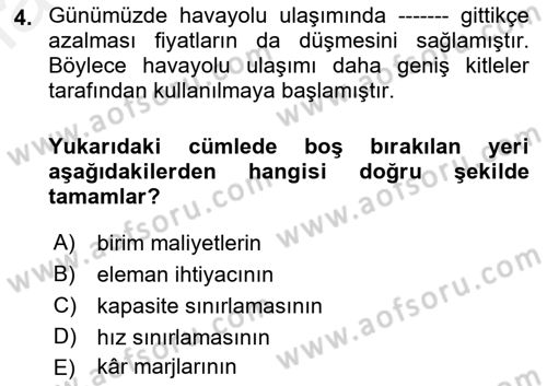 Seyahat Acentacılığı ve Tur Operatörlüğü Dersi 2017 - 2018 Yılı 3 Ders Sınav Soruları 4. Soru