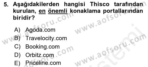 Seyahat Acentacılığı ve Tur Operatörlüğü Dersi 2017 - 2018 Yılı 3 Ders Sınav Soruları 5. Soru