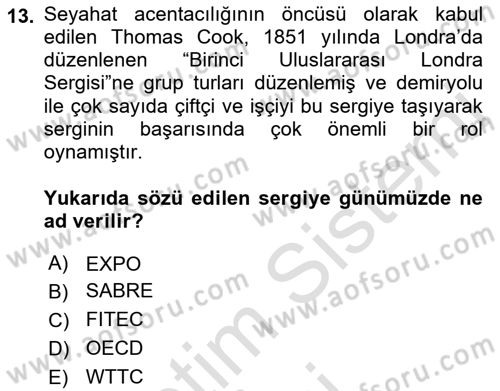 Seyahat Acentacılığı ve Tur Operatörlüğü Dersi 2017 - 2018 Yılı (Vize) Ara Sınavı 13. Soru