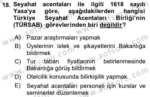Seyahat Acentacılığı ve Tur Operatörlüğü Dersi 2017 - 2018 Yılı (Vize) Ara Sınav Soruları 18. Soru
