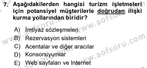 Seyahat Acentacılığı ve Tur Operatörlüğü Dersi 2017 - 2018 Yılı (Vize) Ara Sınav Soruları 7. Soru